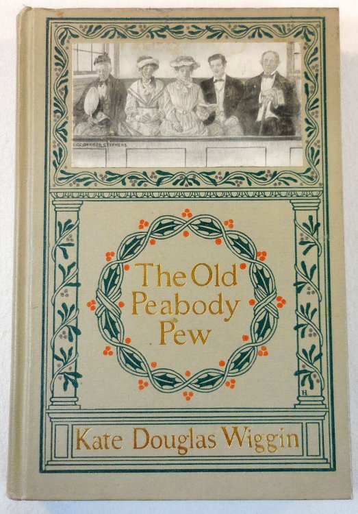 Image for The Old Peabody Pew. A Christmas Romance of a Country Church The Old Peabody Pew. A Christmas Romance of a Country Church