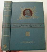 Image for Henry W. Longfellow: Biography, Anecdote, Letters, Criticism Henry W. Longfellow: Biography, Anecdote, Letters, Criticism