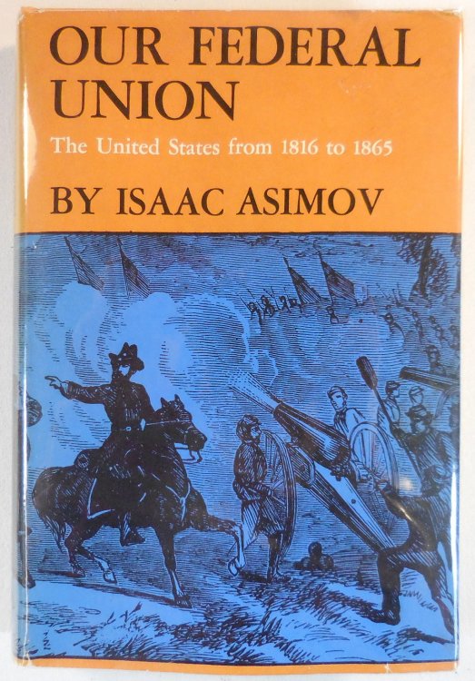 Image for Our Federal Union: The United States from 1816 to 1865 Our Federal Union: The United States from 1816 to 1865