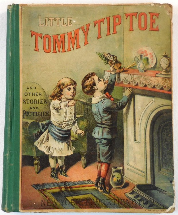 Image for Little Tommy Tip Toe and Other Stories and Poems Little Tommy Tip Toe and Other Stories and Poems