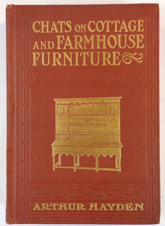 Image for Chats on Cottage and Farmhouse Furniture. With a Chapter on Old English Chintzes Chats on Cottage and Farmhouse Furniture. With a Chapter on Old English Chintzes