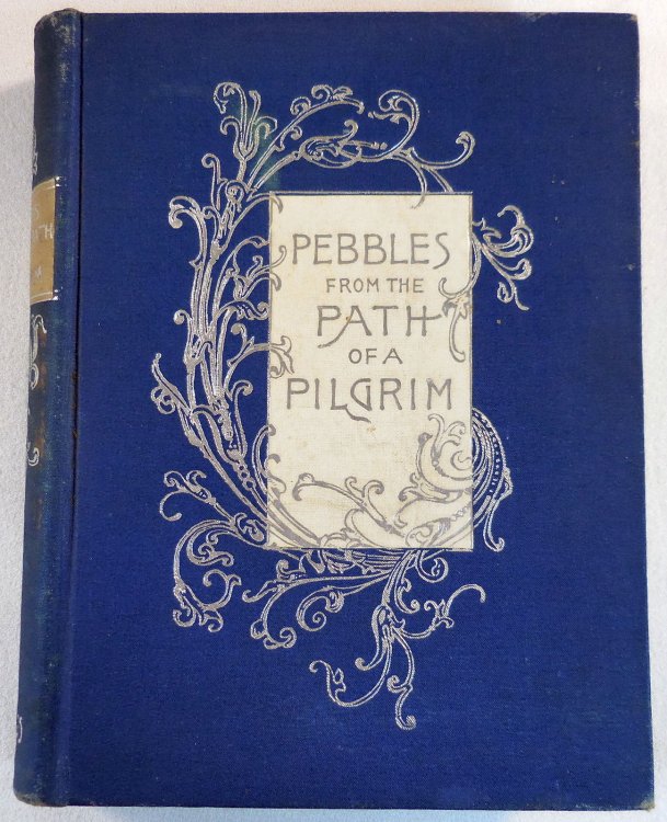 Image for Pebbles from the Path of a Pilgrim Pebbles from the Path of a Pilgrim
