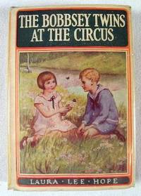 Image for The Bobbsey Twins at the Circus. The Bobbsey Twins Series The Bobbsey Twins at the Circus. The Bobbsey Twins Series