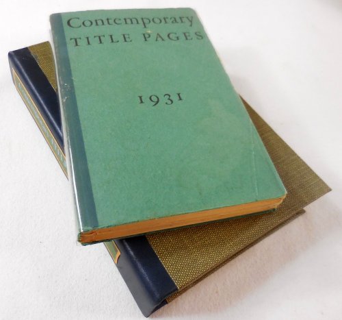Image for Contemporary Title Pages. A Selection of Outstanding Books Composed on the Linotype Including Twenty-One of the 1931 Contemporary Title Pages. A Selection of Outstanding Books Composed on the Linotype Including Twenty-One of the 1931