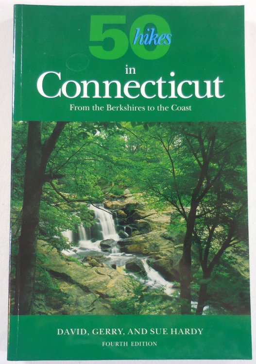 50 [Fifth] Hikes in Connecticut: From the Berkshires to the Coast