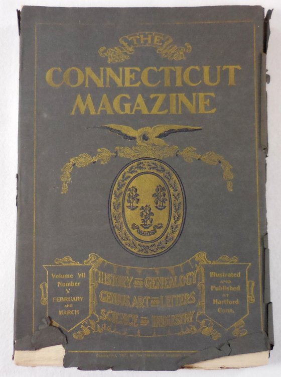 Image for The Connecticut Magazine : An Illustrated Magazine. Vol. VII, No. V - February and March, Series of 1902-1903 The Connecticut Magazine : An Illustrated Magazine. Vol. VII, No. V - February and March, Series of 1902-1903