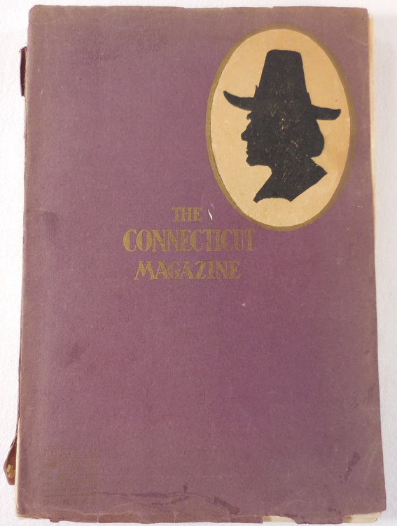 Image for The Connecticut Magazine: An Illustrated Monthly. Vol. IX, No. I - Beginning Series of 1905 - Puritan Number The Connecticut Magazine: An Illustrated Monthly. Vol. IX, No. I - Beginning Series of 1905 - Puritan Number