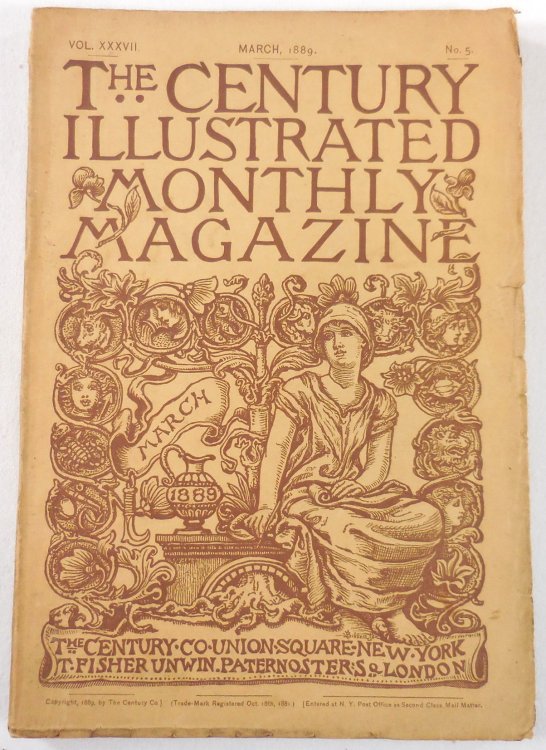 Image for The Century Magazine. Vol XXXVII, No. 5. March 1889 The Century Magazine. Vol XXXVII, No. 5. March 1889