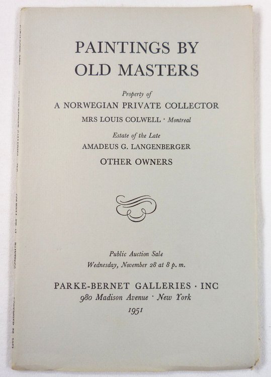 Image for Paintings By Old Masters. Property of a Norwegian Private Colletor and Others. New York: November 28, 1951 Paintings By Old Masters. Property of a Norwegian Private Colletor and Others. New York: November 28, 1951