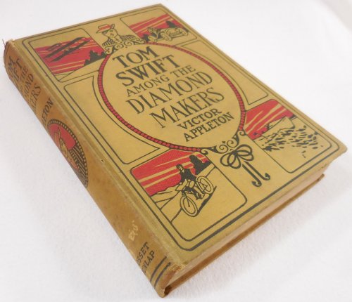 Image for Tom Swift Among the Diamond Makers; or The Secret of Phantom Mountain Tom Swift Among the Diamond Makers; or The Secret of Phantom Mountain