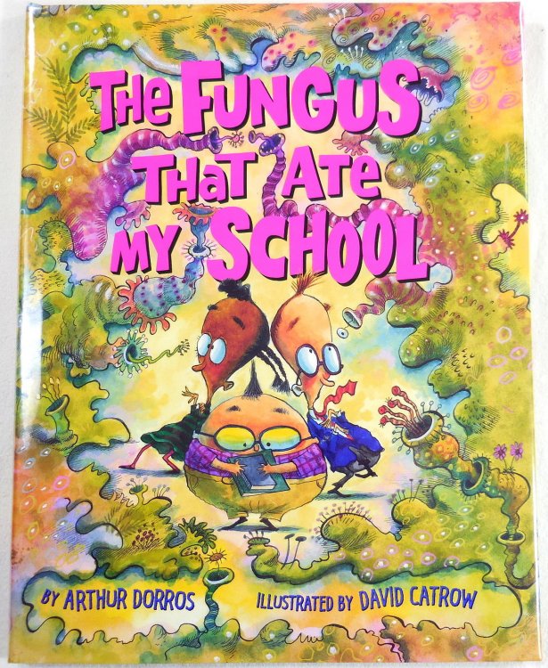 Image for The Fungus That Ate My School The Fungus That Ate My School