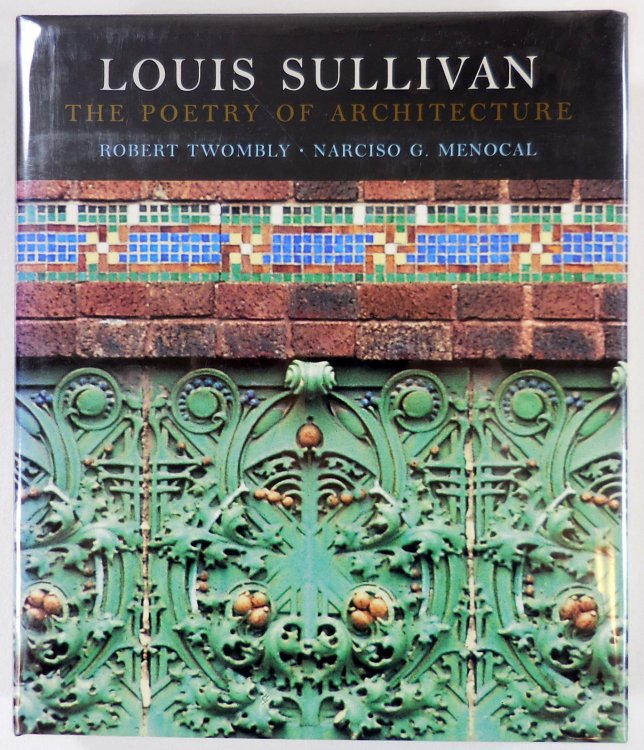Image for Louis Sullivan: The Poetry of Architecture Louis Sullivan: The Poetry of Architecture
