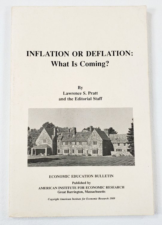 Image for Inflation or Deflation: What is Coming Economic Education Bulletin Vol. XXV, No. 3 Inflation or Deflation: What is Coming Economic Education Bulletin Vol. XXV, No. 3