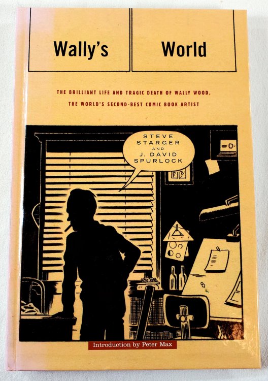 Image for Wally's World: The Brilliant Life and Tragic Death of the World's 2nd Best Comic Book Artist Wally's World: The Brilliant Life and Tragic Death of the World's 2nd Best Comic Book Artist