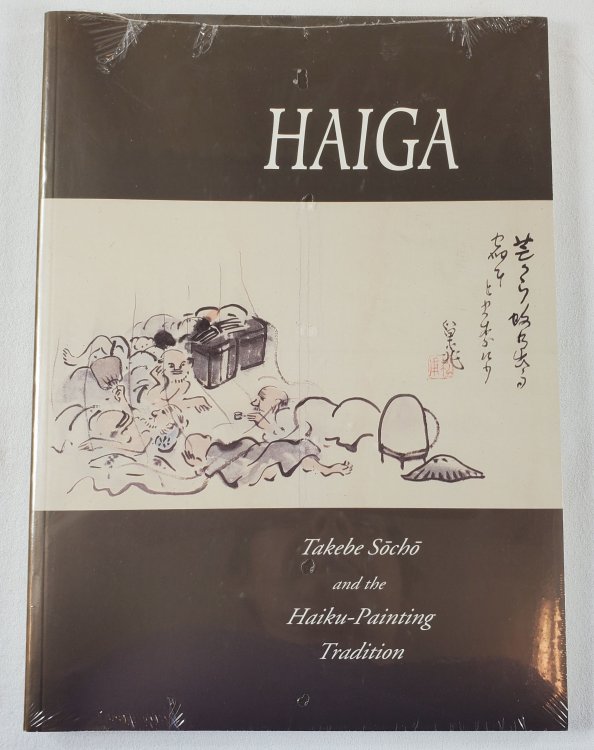 Image for Haiga: Takebe Socho and the Haiku-Painting Tradition Haiga: Takebe Socho and the Haiku-Painting Tradition