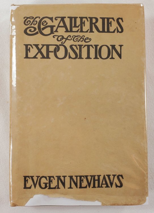 Image for The Galleries of the Exposition. A Critical Review of the Paintings, Statuary and the Graphic Arts in the Palace of Fine Arts at the Panama-Pacific International Exposition The Galleries of the Exposition. A Critical Review of the Paintings, Statuary and the Graphic Arts in the Palace of Fine Arts at the Panama-Pacific International Exposition