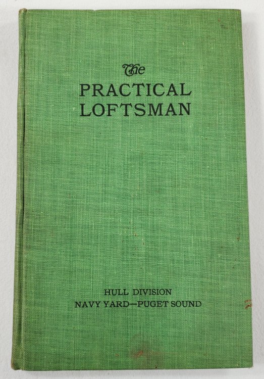Image for The Practical Loftsman. Compiled in the Hull Division, Navy Yard, Puget Sound, Washington The Practical Loftsman. Compiled in the Hull Division, Navy Yard, Puget Sound, Washington