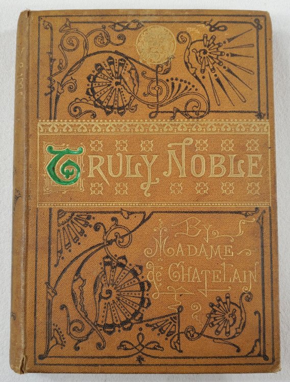 Image for Truly Noble Truly Noble