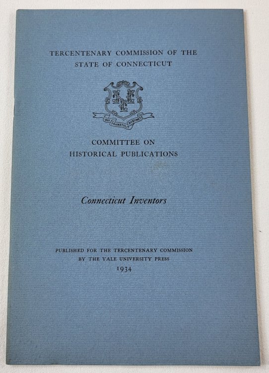 Image for Connecticut Inventors. Tercentenary Commission of the State of Connecticut Connecticut Inventors. Tercentenary Commission of the State of Connecticut