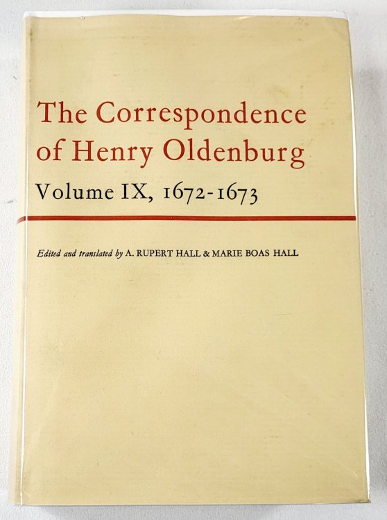 Image for The Correspondence of Henry Oldenburg. Volume IX: 1672-1673 The Correspondence of Henry Oldenburg. Volume IX: 1672-1673