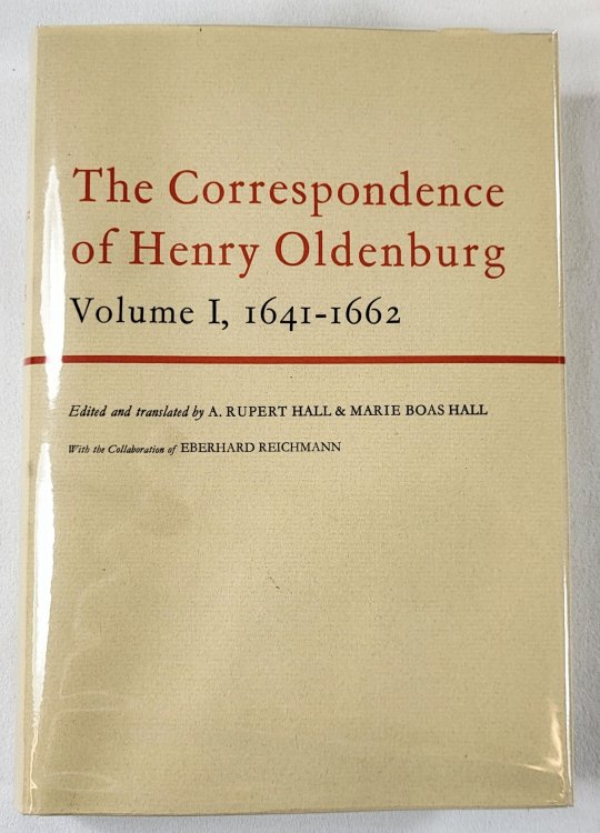 Image for The Correspondence of Henry Oldenburg. Volume I: 1641-1662 The Correspondence of Henry Oldenburg. Volume I: 1641-1662