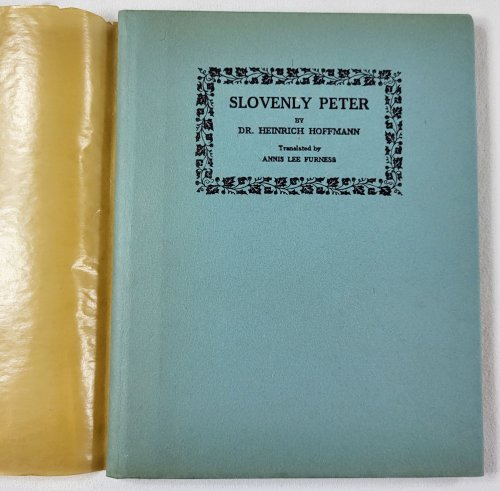 Image for Slovenly Peter. The Pictures and Verses as Remembered By the Children of Ralph Waldo Emerson Slovenly Peter. The Pictures and Verses as Remembered By the Children of Ralph Waldo Emerson