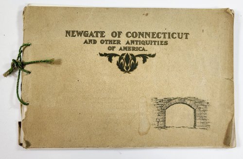Image for Newgate of Connecticut and Other Antiquities of America Newgate of Connecticut and Other Antiquities of America