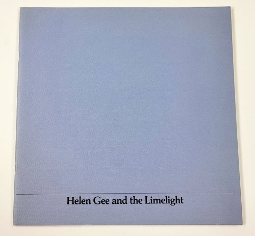 Image for Helen Gee and the Limelight: A Pioneering Photography Gallery of the Fifties Helen Gee and the Limelight: A Pioneering Photography Gallery of the Fifties