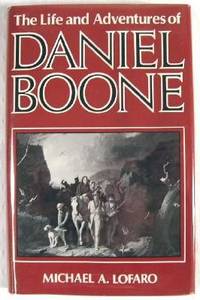 Image for The Life and Adventures of Daniel Boone The Life and Adventures of Daniel Boone
