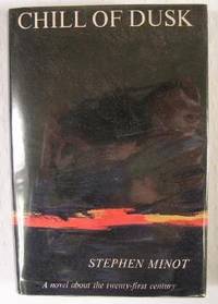 Image for Chill of Dusk: A Book about the Twenty-First Century. Chill of Dusk: A Book about the Twenty-First Century.