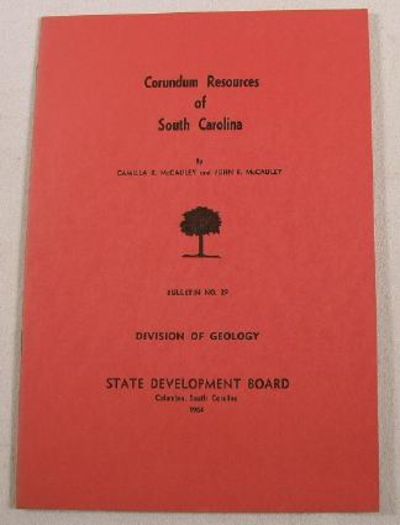 Image for Corundum Resources of South Carolina. Bulletin No. 29, Division of Geology Corundum Resources of South Carolina. Bulletin No. 29, Division of Geology