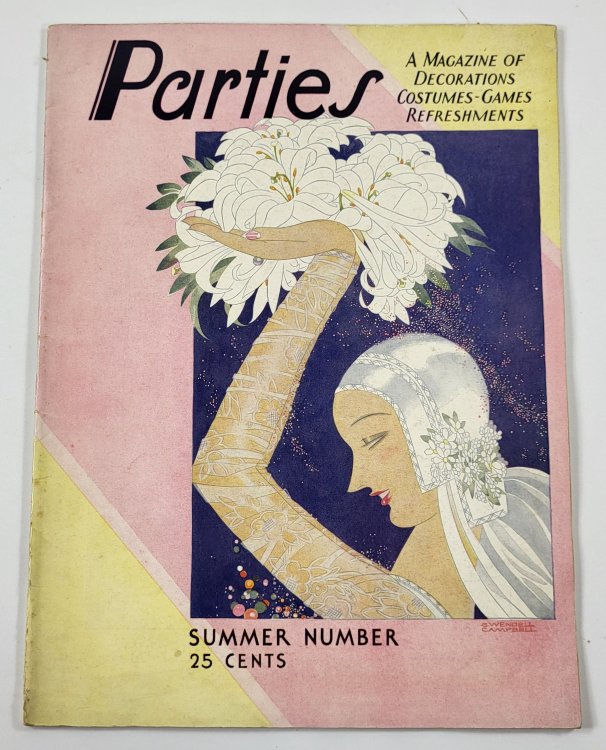 Image for Parties. Volume 4 Number 2. Summer Number 1930. A Magazine of Decorations Costumes, Games, Refreshments Parties. Volume 4 Number 2. Summer Number 1930. A Magazine of Decorations Costumes, Games, Refreshments