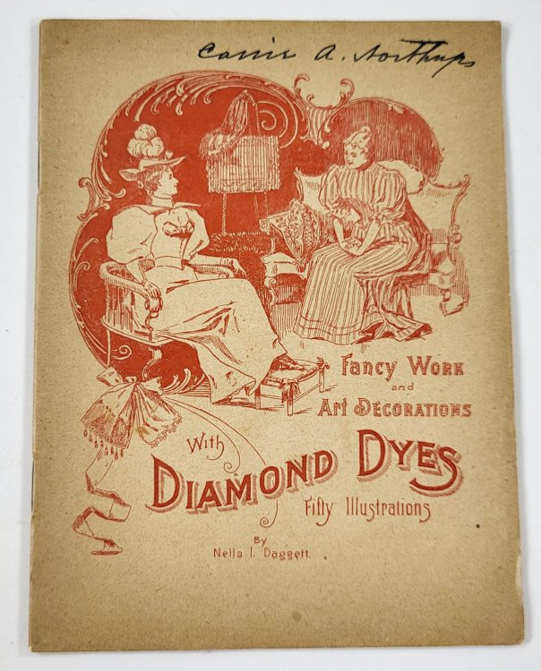 Image for Fancy Work and Art Decorations with Diamond Dyes Fancy Work and Art Decorations with Diamond Dyes