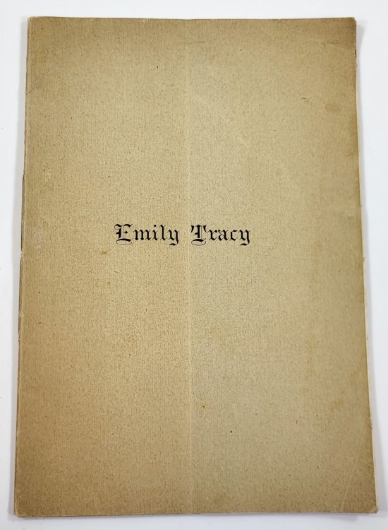Emily Tracy. Born October 6th, 1803. Died March 9th, 1897.