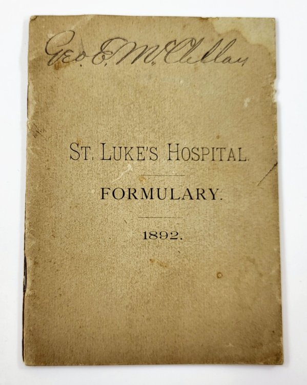 Image for St. Luke's Hospital Formulary 1892 St. Luke's Hospital Formulary 1892