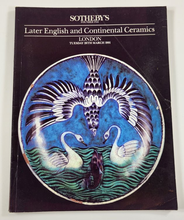 Image for Sotheby's: Later English and Continental Ceramics Including Art Pottery. London: March 16, 1991. Sale: Apollo Sotheby's: Later English and Continental Ceramics Including Art Pottery. London: March 16, 1991. Sale: Apollo
