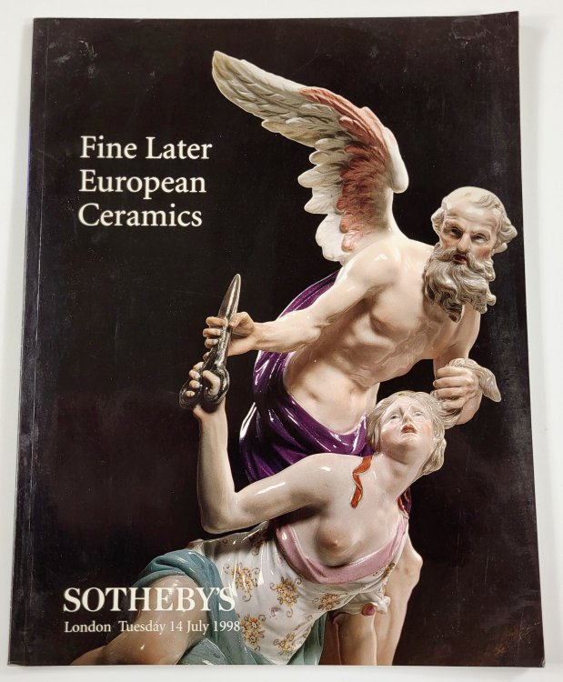 Image for Sotheby's: Fine Later European Ceramics. London: July 14, 1998 Sotheby's: Fine Later European Ceramics. London: July 14, 1998