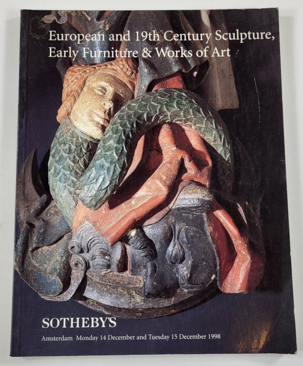 Image for Sotheby's: European and 19th Century Sculpture, Early Furniture & Works of Art. Amsterdam: December 14 and 15, 1998 Sotheby's: European and 19th Century Sculpture, Early Furniture & Works of Art. Amsterdam: December 14 and 15, 1998
