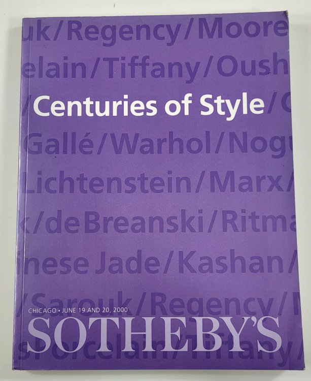 Image for Sotheby's: Centuries of Style. Chicago: June 19 and 20, 2000 Sotheby's: Centuries of Style. Chicago: June 19 and 20, 2000