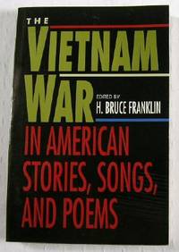 Image for The Vietnam War: In American Stories, Songs, and Poems The Vietnam War: In American Stories, Songs, and Poems