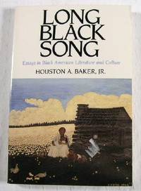 Image for Long Black Song: Essays in Black American Literature and Culture Long Black Song: Essays in Black American Literature and Culture