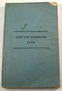 Image for Acts and Resolves Passed by the Legislature of Massachusetts in the Year 1839. Acts and Resolves Passed by the Legislature of Massachusetts in the Year 1839.