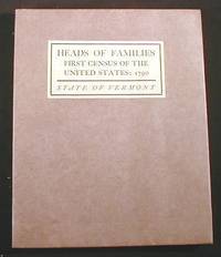 Image for Heads of Families at the First Census of the United States Taken in the Year 1790 - Vermont Heads of Families at the First Census of the United States Taken in the Year 1790 - Vermont