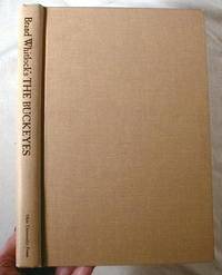 Image for Brand Whitlock's The Buckeyes : Politics and Abolitionism in an Ohio Town, 1836-1845 Brand Whitlock's The Buckeyes : Politics and Abolitionism in an Ohio Town, 1836-1845