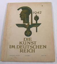 Image for Die Kunst Im Deutschen Reich. 6. Jahrgang, Folge 4, Ausgabe B, April 1942 Die Kunst Im Deutschen Reich. 6. Jahrgang, Folge 4, Ausgabe B, April 1942
