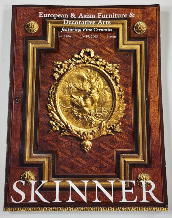 Image for Skinner: European & Asian Furniture & Decorative Arts Featuring Fine Ceramics. Boston: July 19, 2003 Skinner: European & Asian Furniture & Decorative Arts Featuring Fine Ceramics. Boston: July 19, 2003