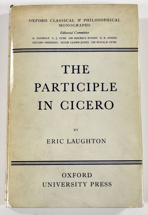Image for The Participle in Cicero. Oxford Classical & Philosophical Monographs The Participle in Cicero. Oxford Classical & Philosophical Monographs