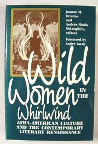 Image for Wild Women in the Whirlwind: Afra-American Culture and the Contemporary Literary Renaissance Wild Women in the Whirlwind: Afra-American Culture and the Contemporary Literary Renaissance