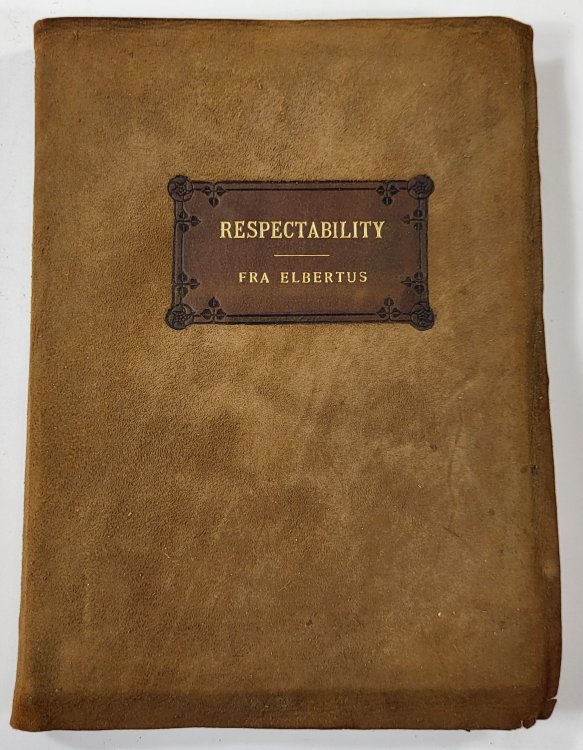 Respectability: Its Rise and Remedy