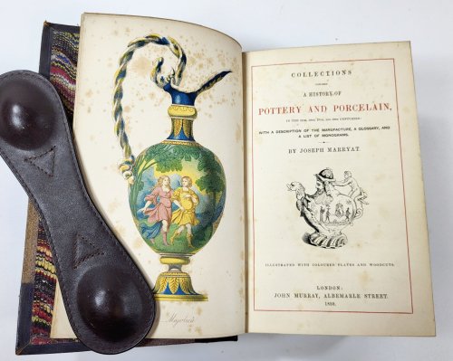 Collections Towards a History of Pottery and Porcelain, in the 15th, 16th, 17th and 18th Centuries: With a Description of the Manufacture, A Glossary, and a List of Monograms